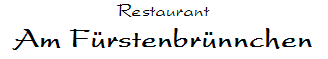 Restaurant Am Fürstenbrünnchen